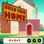 BUILD YOUR HOME: Jeu de Calcul Mental